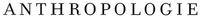 Anthropologie